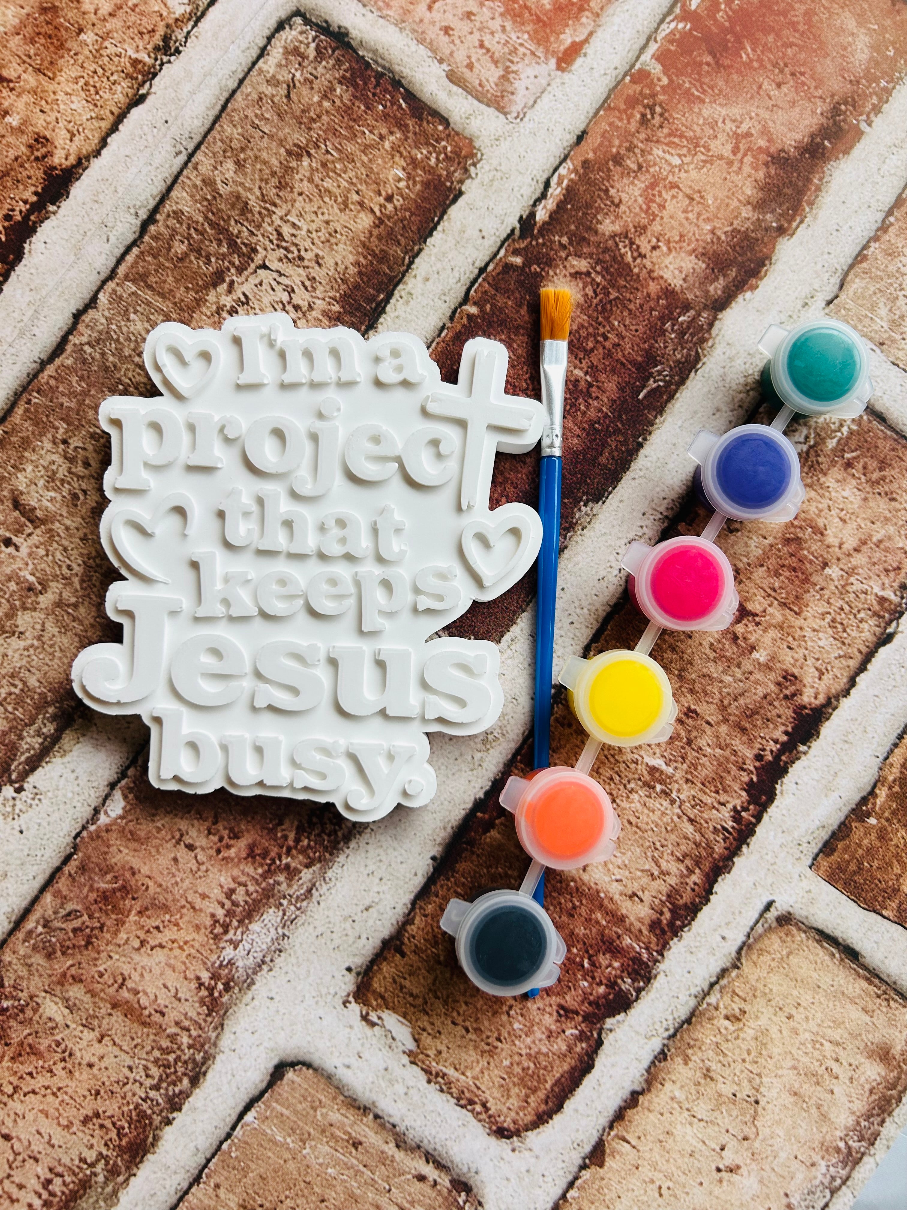"I'm a Project That Keeps Jesus Busy" DIY Kit